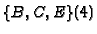 $\{B, C, E\} (4)$