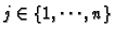 $j \in \{1,\cdots,n\}$