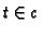$t \in c$