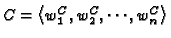 $C = \left\langle {w_1^C, w_2^C, \cdots, w_n^C} \right\rangle$