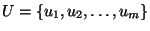 $U = \{u_1, u_2, \ldots, u_m\}$